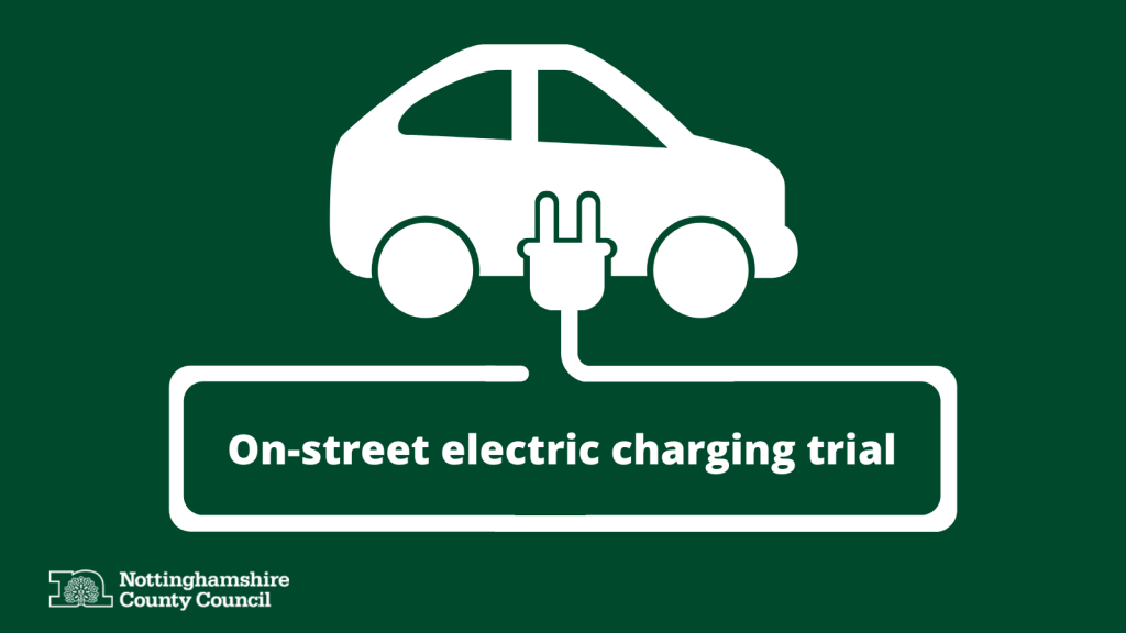 On-street electric vehicle charging to be trialled by Notts council